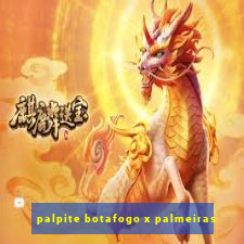 palpite botafogo x palmeiras